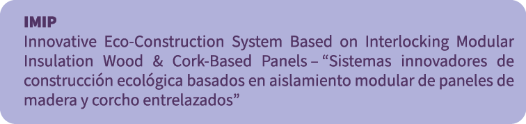 IMIP Innovative Eco-Construction System Based on Interlocking Modular Insulation Wood & Cork-Based Panels–“Sistemas i...