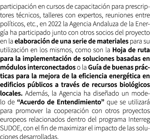 participaci n en cursos de capacitaci n para prescriptores t cnicos, talleres con expertos, reuniones entre pol ticos...