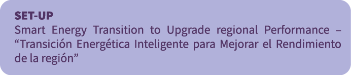 SET-UP Smart Energy Transition to Upgrade regional Performance – “Transici n Energ tica Inteligente para Mejorar el R...