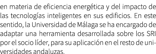 en materia de eficiencia energ tica y del impacto de las tecnolog as inteligentes en sus edificios. En este sentido, ...