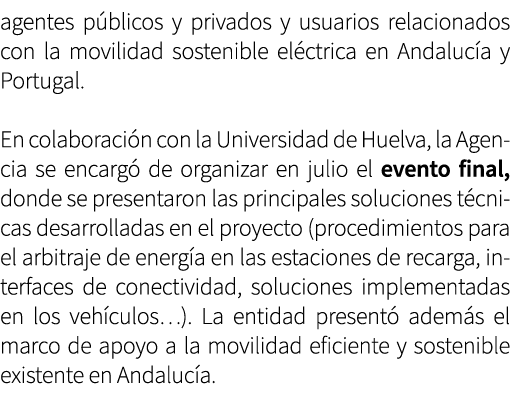 agentes p blicos y privados y usuarios relacionados con la movilidad sostenible el ctrica en Andaluc a y Portugal. En...