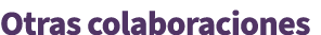 Otras colaboraciones