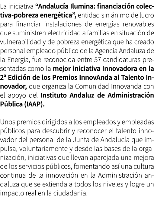 La iniciativa “Andaluc a Ilumina: financiaci n colectiva-pobreza energ tica”, entidad sin nimo de lucro para financi...