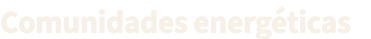 Comunidades energ ticas 