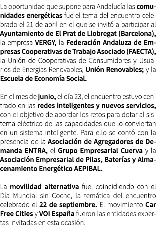 La oportunidad que supone para Andaluc a las comunidades energ ticas fue el tema del encuentro celebrado el 21 de abr...
