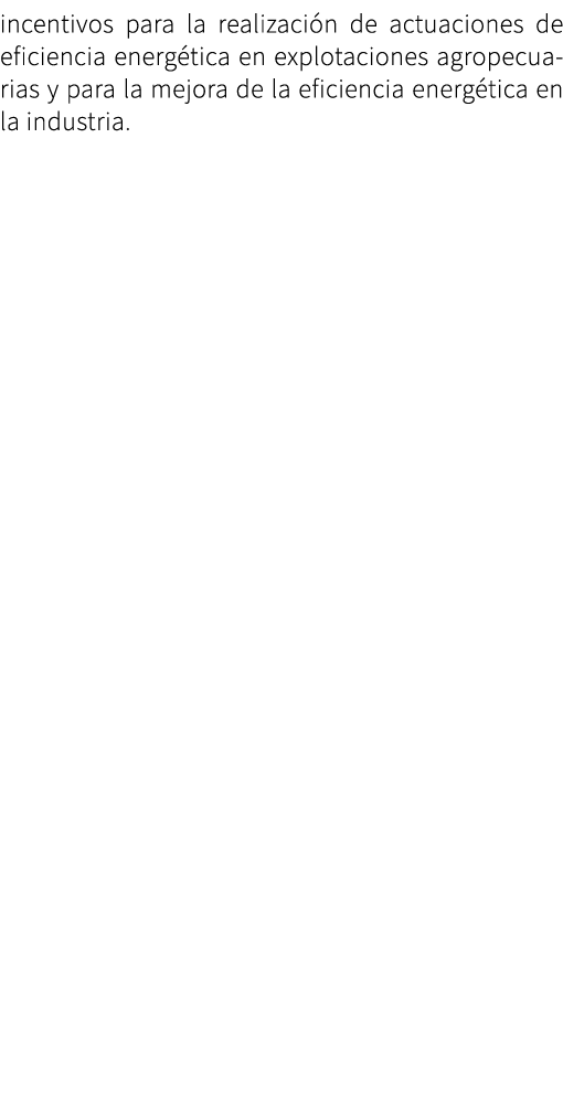 incentivos para la realizaci n de actuaciones de eficiencia energ tica en explotaciones agropecuarias y para la mejor...