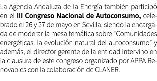 La Agencia Andaluza de la Energ a tambi n particip en el III Congreso Nacional de Autoconsumo, celebrado el 26 y 27 ...