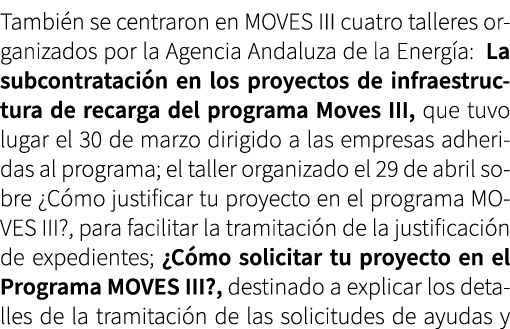 Tambi n se centraron en MOVES III cuatro talleres organizados por la Agencia Andaluza de la Energ a: La subcontrataci...