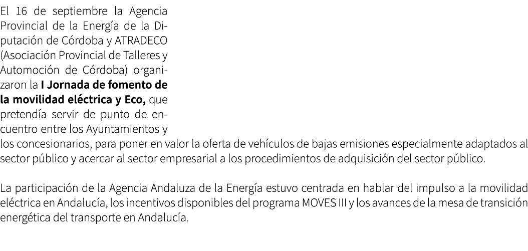 El 16 de septiembre la Agencia Provincial de la Energ a de la Diputaci n de C rdoba y ATRADECO (Asociaci n Provincial...