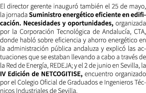 El director gerente inaugur tambi n el 25 de mayo, la jornada Suministro energ tico eficiente en edificaci n. Necesi...