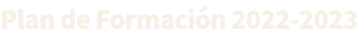 Plan de Formaci n 2022-2023