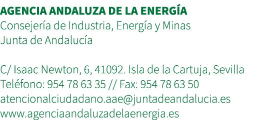 Agencia Andaluza de la Energ a Consejer a de Industria, Energ a y Minas Junta de Andaluc a C/ Isaac Newton, 6, 41092....