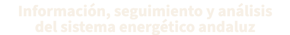 Informaci n, seguimiento y an lisis del sistema energ tico andaluz