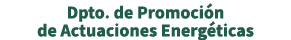 Dpto. de Promoci n de Actuaciones Energ ticas