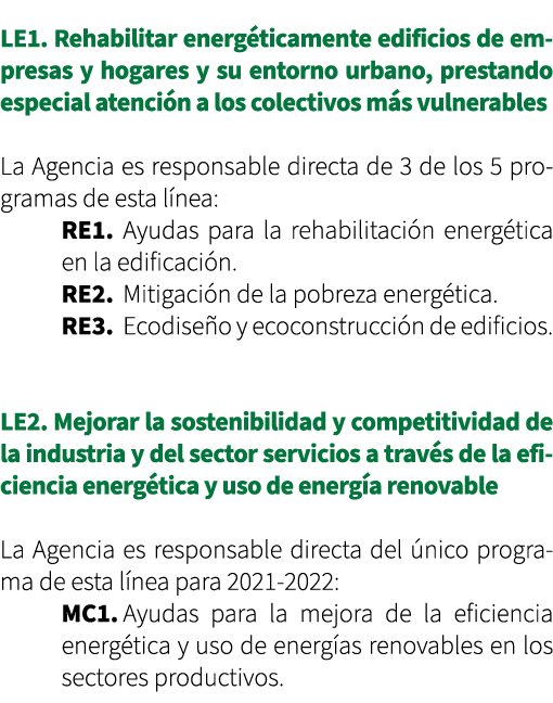 LE1. Rehabilitar energ ticamente edificios de empresas y hogares y su entorno urbano, prestando especial atenci n a l...