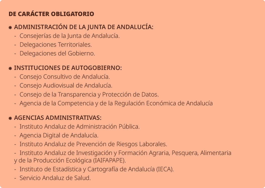 DE CAR CTER OBLIGATORIO ⁕ ADMINISTRACI N DE LA JUNTA DE ANDALUC A: Consejer as de la Junta de Andaluc a. Delegaciones...