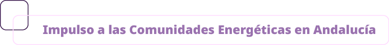 Impulso a las Comunidades Energ ticas en Andaluc 