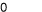0