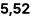 5,52