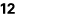 12