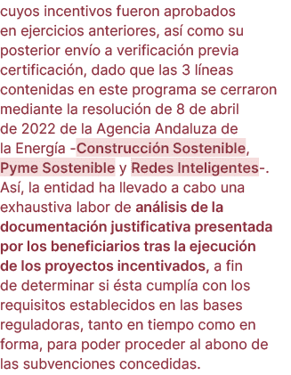 cuyos incentivos fueron aprobados en ejercicios anteriores, as como su posterior env o a verificaci n previa certifi...