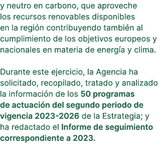 y neutro en carbono, que aproveche los recursos renovables disponibles en la regi n contribuyendo tambi n al cumplimi...