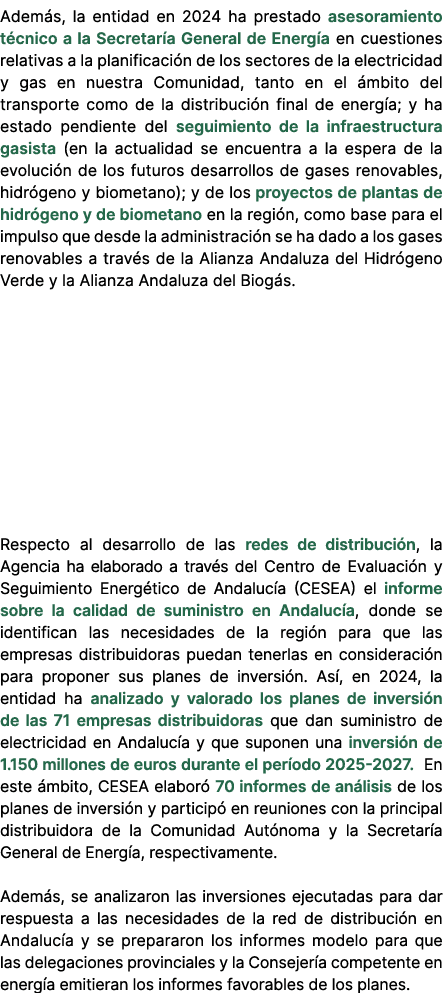 Adem s, la entidad en 2024 ha prestado asesoramiento t cnico a la Secretar a General de Energ a en cuestiones relativ...