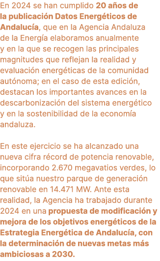 En 2024 se han cumplido 20 a os de la publicaci n Datos Energ ticos de Andaluc a, que en la Agencia Andaluza de la En...