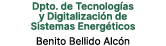 Dpto. de Tecnolog as y Digitalizaci n de Sistemas Energ ticos Benito Bellido Alc n