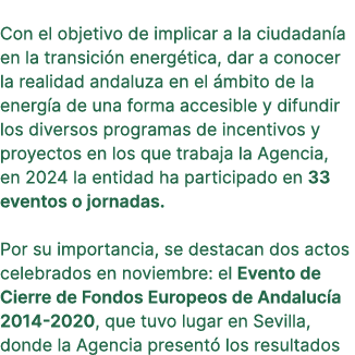 Con el objetivo de implicar a la ciudadan a en la transici n energ tica, dar a conocer la realidad andaluza en el mb...