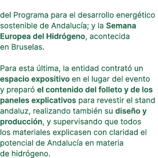 del Programa para el desarrollo energ tico sostenible de Andaluc a; y la Semana Europea del Hidr geno, acontecida en ...