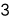 3