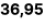 36,95