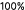 100%