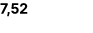 7,52