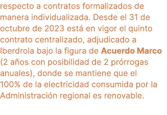 respecto a contratos formalizados de manera individualizada. Desde el 31 de octubre de 2023 est en vigor el quinto c...