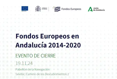 Fondos Europeos en Andalucía 2014-2020. Evento de cierre