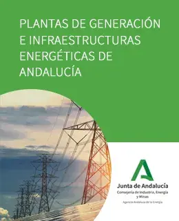 Plantas de generación e infraestructuras energéticas de Andalucía 