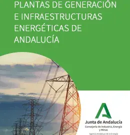 Plantas de generación e infraestructuras energéticas de Andalucía 